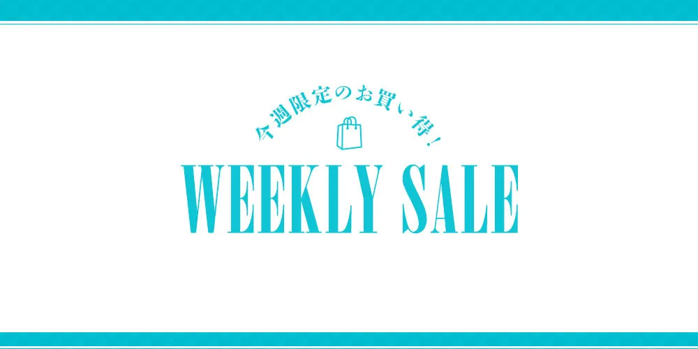 WEEKLY SALE